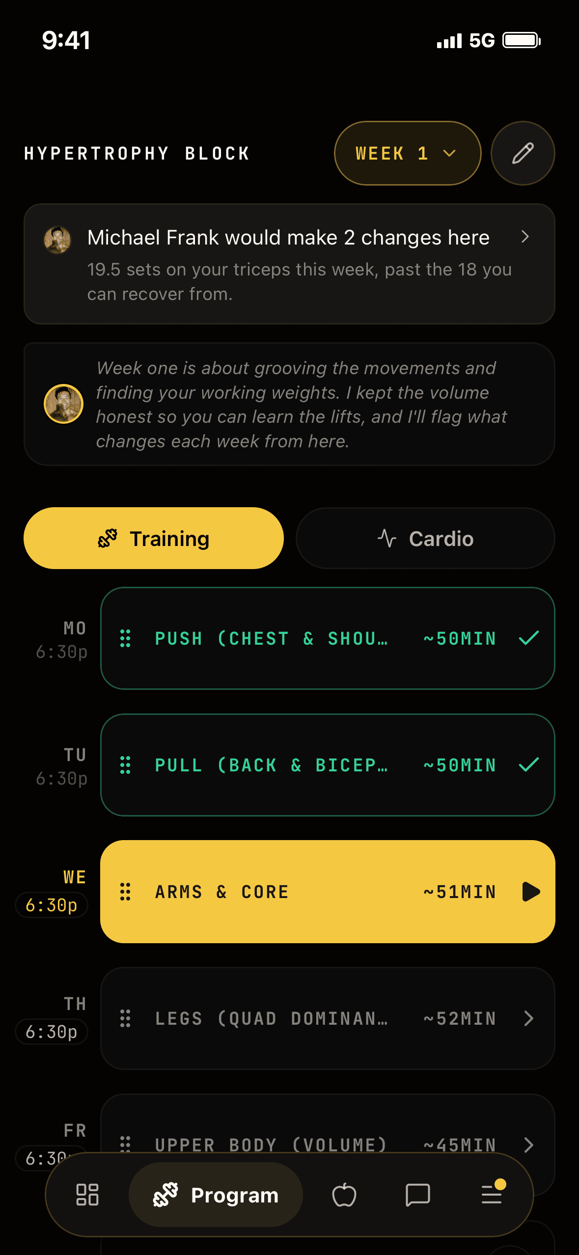 A training week under the heading Hypertrophy Block, Week 1, with a note from the coach in their own voice about grooving the movements, then Monday Push, Tuesday Pull, Wednesday Arms and Core, Thursday Legs, Friday Upper Body Volume ready to start, and Saturday a rest day.